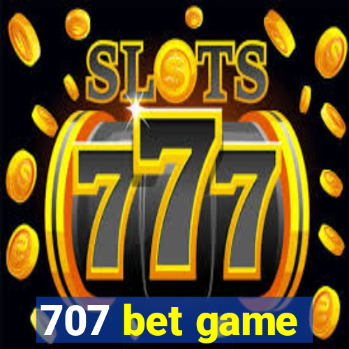 707 bet game